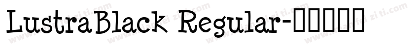 LustraBlack Regular字体转换